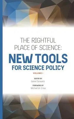 Právoplatné místo vědy: Nové nástroje pro vědeckou politiku - The Rightful Place of Science: New Tools for Science Policy