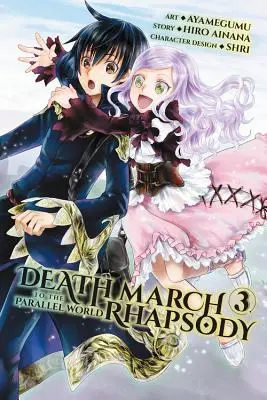 Pochod smrti do rapsodie paralelního světa, 3. díl (Light Light Novel) - Death March to the Parallel World Rhapsody, Volume 3