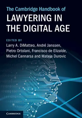 Cambridge Handbook of Lawyering in the Digital Age (Cambridgeská příručka právnictví v digitálním věku) - The Cambridge Handbook of Lawyering in the Digital Age
