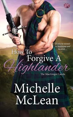 Jak odpustit horalovi - How to Forgive a Highlander