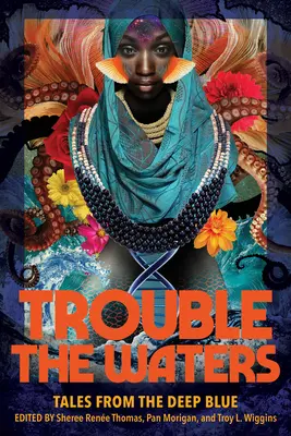 Trouble the Waters: Příběhy z modrých hlubin - Trouble the Waters: Tales from the Deep Blue