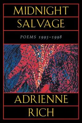 Půlnoční záchrana: Básně 1995-1998 - Midnight Salvage: Poems 1995-1998