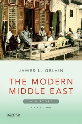 Moderní Blízký východ: Dějiny - The Modern Middle East: A History