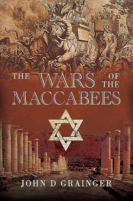 Makabejské války - The Wars of the Maccabees