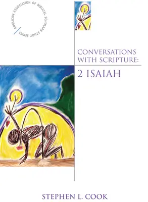 Rozhovory s Písmem: 2 Izajáš - Conversations with Scripture: 2 Isaiah
