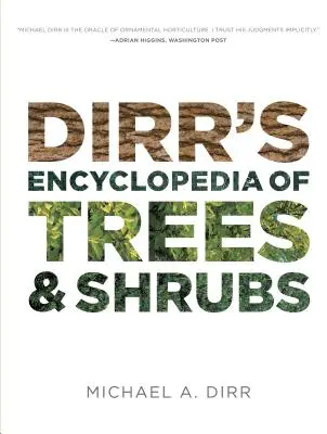 Dirrova encyklopedie stromů a keřů - Dirr's Encyclopedia of Trees and Shrubs