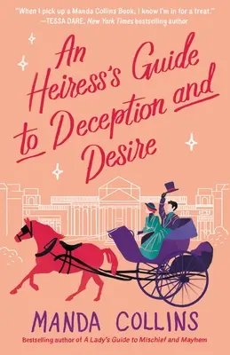 Dědiččin průvodce klamem a touhou - An Heiress's Guide to Deception and Desire