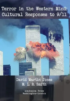 Teror v západní mysli: Kulturní reakce na 11. září - Terror in the Western Mind: Cultural Responses to 9/11