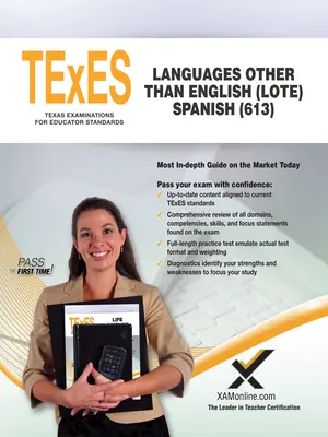 TExES Jiné jazyky než angličtina (Lote) Španělština (613) - TExES Languages Other Than English (Lote) Spanish (613)