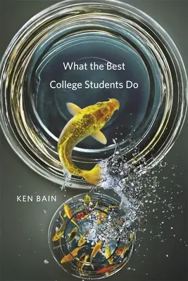 Co dělají nejlepší vysokoškoláci - What the Best College Students Do