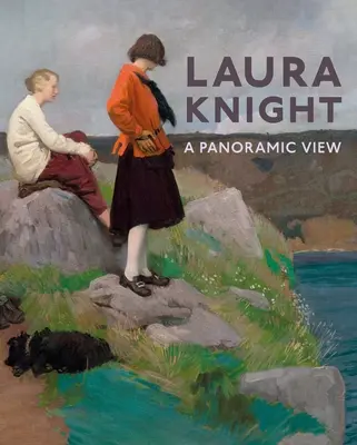 Laura Knightová: Panoramatický pohled - Laura Knight: A Panoramic View