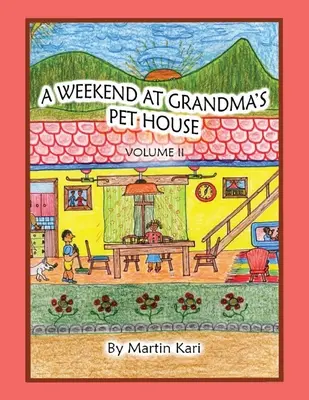 Víkend v babiččině domě pro zvířata II. díl - A Weekend at Grandma's Pet House Volume II