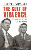Kult násilí - Nevyřčený příběh Krayových - Cult Of Violence - The Untold Story of the Krays