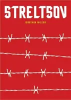 Strelcov - román - Streltsov - A Novel