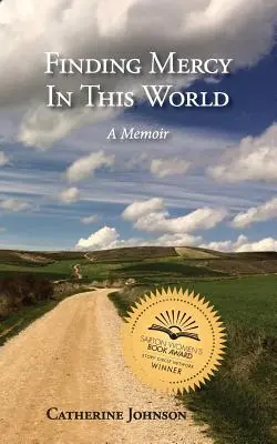 Hledání milosrdenství v tomto světě - Finding Mercy in This World