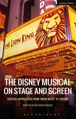 Disneyho muzikál na jevišti a plátně: Kritické přístupy od „Sněhurky“ po „Frozen - The Disney Musical on Stage and Screen: Critical Approaches from 'Snow White' to 'Frozen'