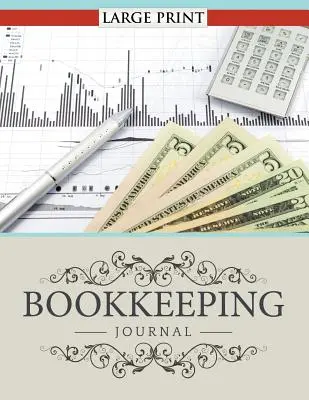 Účetní deník velký tisk - Bookkeeping Journal Large Print