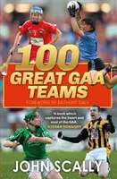 100 velkých týmů GAA - 100 Great GAA Teams