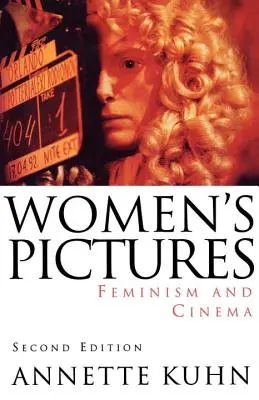 Ženské snímky: Feminismus a film - Women's Pictures: Feminism & Cinema