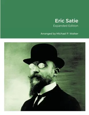 Eric Satie: Rozšířené vydání - Eric Satie: Expanded Edition