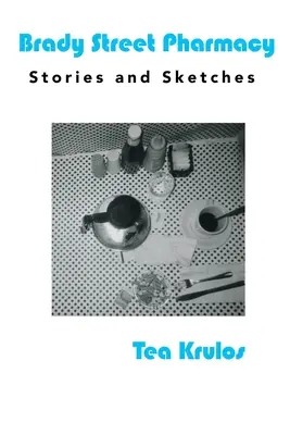 Brady Street Pharmacy: Příběhy a náčrty - Brady Street Pharmacy: Stories and Sketches