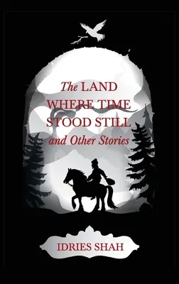 Světové povídky V: Země, kde se zastavil čas a jiné příběhy - World Tales V: The Land Where Time Stood Still And Other Stories