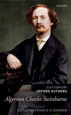 Algernon Charles Swinburne: Abeceda Swinburnea: Vybrané spisy - Algernon Charles Swinburne: Selected Writings