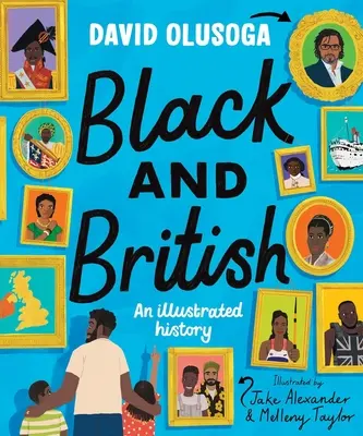 Černoška a Britka: Ilustrovaná historie - Black and British: An Illustrated History