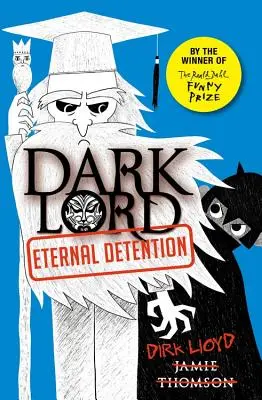 Temný pán 3: Věčné vězení - Dark Lord 3: Eternal Detention