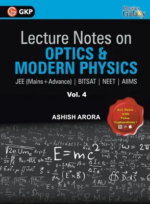 Poznámky k přednáškám o optice a moderní fyzice - Physics Galaxy (JEE Mains & Advance, BITSAT, NEET, AIIMS) - díl IV. - Lecture Notes on Optics & Modern Physics- Physics Galaxy (JEE Mains & Advance, BITSAT, NEET, AIIMS) - Vol. IV