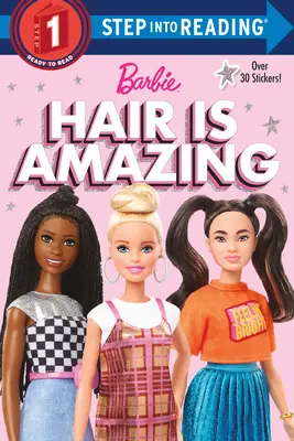 Vlasy jsou úžasné (Barbie): Knížka o rozmanitosti - Hair Is Amazing (Barbie): A Book about Diversity