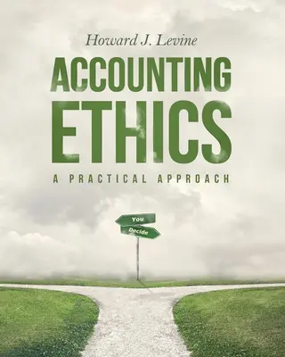 Účetní etika: A Practical Approach (Praktický přístup) - Accounting Ethics: A Practical Approach