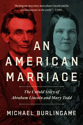 Americké manželství - Nevyprávěný příběh Abrahama Lincolna a Mary Toddové - American Marriage - The Untold Story of Abraham Lincoln and Mary Todd