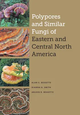 Polypores and Similar Fungi of Eastern and Central North America (Polypory a podobné houby východní a střední Severní Ameriky) - Polypores and Similar Fungi of Eastern and Central North America