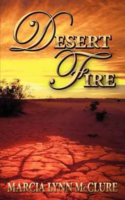 Pouštní oheň - Desert Fire