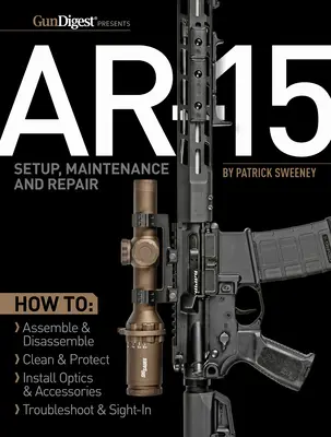 Nastavení, údržba a opravy Ar-15 - Ar-15 Setup, Maintenance and Repair