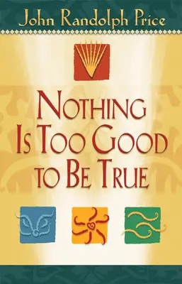 Nic není tak dobré, aby to nebyla pravda - Nothing Is Too Good to Be True
