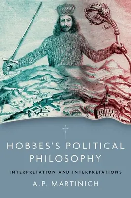 Hobbesova politická filosofie: Hobbesova literatura: interpretace a výklady - Hobbes's Political Philosophy: Interpretation and Interpretations