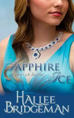 Safírový led: Série Klenot kniha 1 - Sapphire Ice: The Jewel Series book 1