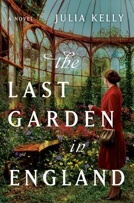 Poslední zahrada v Anglii - The Last Garden in England