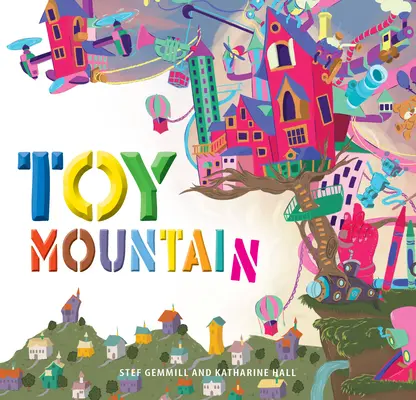 Hora hraček - Toy Mountain