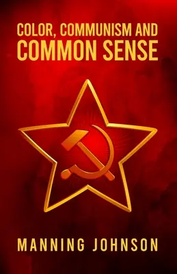 Barva, komunismus a zdravý rozum - Color, Communism and Common Sense