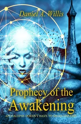 Proroctví o probuzení - Prophecy of the Awakening