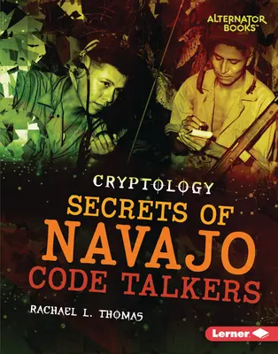 Tajemství navažských mluvčích kódů (Secrets of Navajo Code Talkers) - Secrets of Navajo Code Talkers