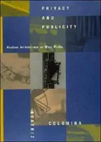 Soukromí a publicita: Moderní architektura jako masové médium - Privacy and Publicity: Modern Architecture as Mass Media
