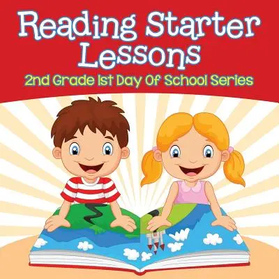 Čtení pro začátečníky: 2. třída 1. školní den série - Reading Starter Lessons: 2nd Grade 1st Day Of School Series