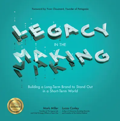 Dědictví v procesu tvorby: Budování dlouhodobé značky, která vynikne v krátkodobém světě - Legacy in the Making: Building a Long-Term Brand to Stand Out in a Short-Term World