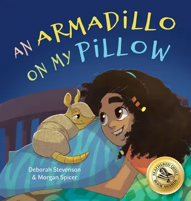 Pásovec na mém polštáři: Dobrodružství v představivosti - An Armadillo on My Pillow: An Adventure in Imagination