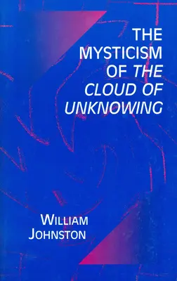 Mystika oblaku nevědění - Mysticism of the Cloud of Unknowing