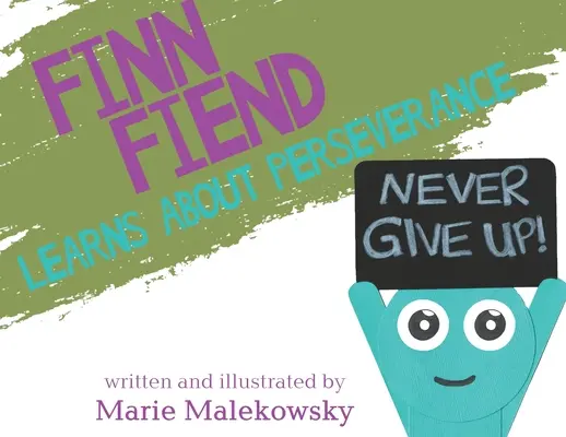 Finn Fiend se učí o vytrvalosti - Finn Fiend Learns About Perseverance